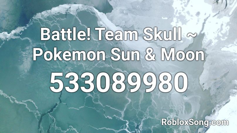 Battle! Team Skull ~ Pokemon Sun & Moon Roblox ID