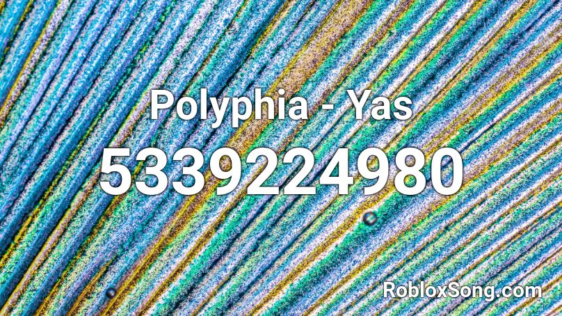 Polyphia - Yas Roblox ID