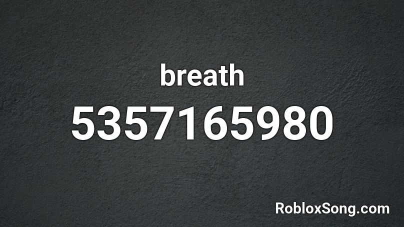breath Roblox ID