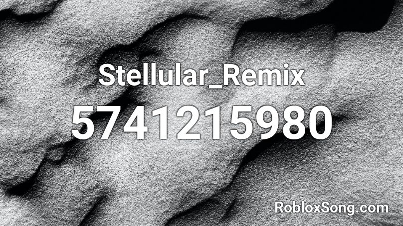 Stellular_Remix Roblox ID