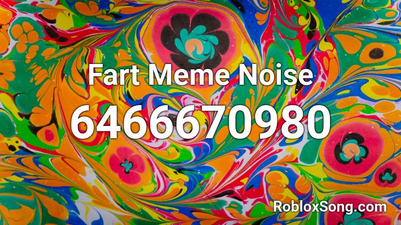 Fart Meme Noise Roblox ID