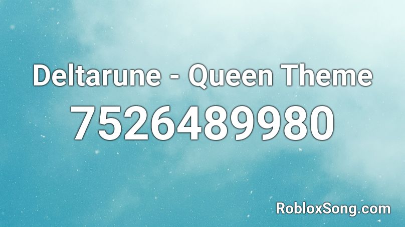 Deltarune - Queen Theme Roblox ID