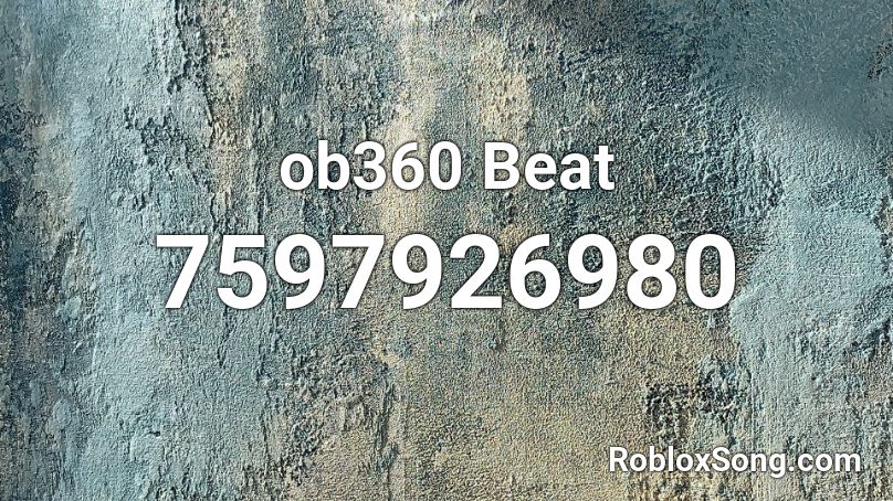 ob360 Beat Roblox ID