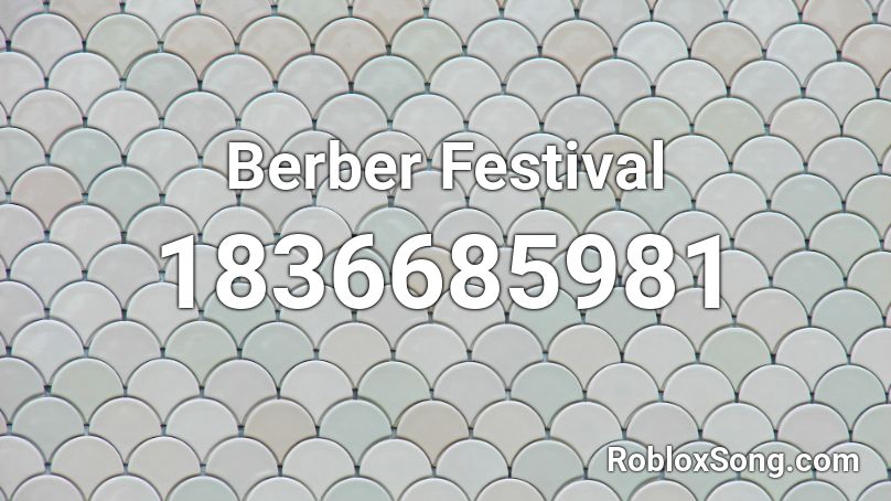 Berber Festival Roblox ID