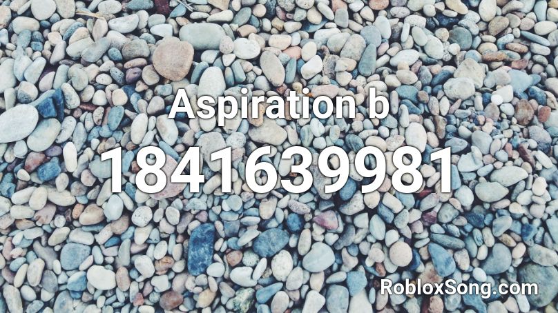 Aspiration b Roblox ID