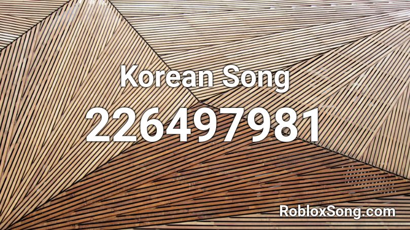Korean Song Roblox ID