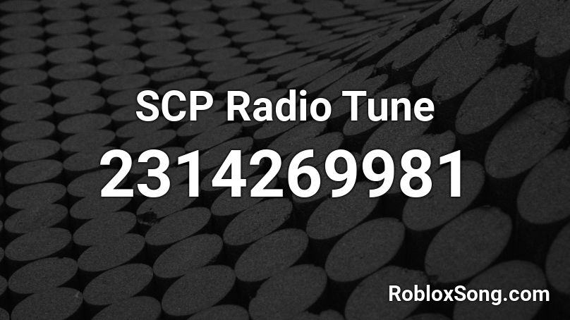 SCP Radio Tune Roblox ID