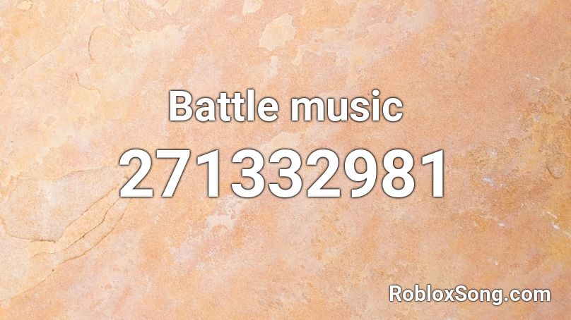 Battle music Roblox ID