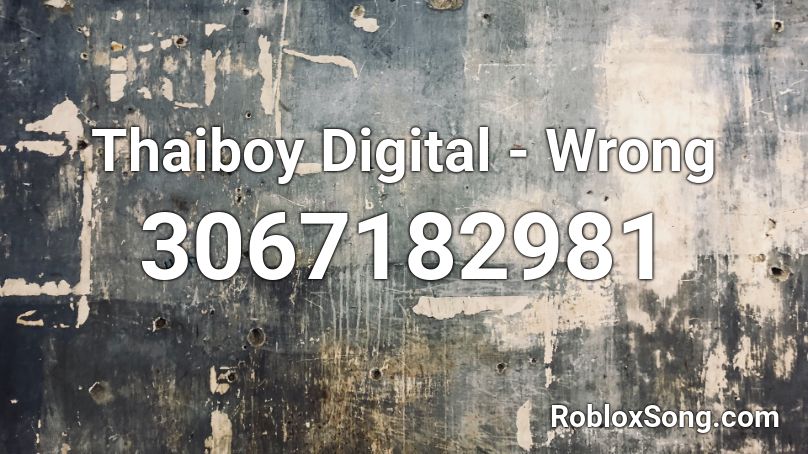 Thaiboy Digital - Wrong Roblox ID