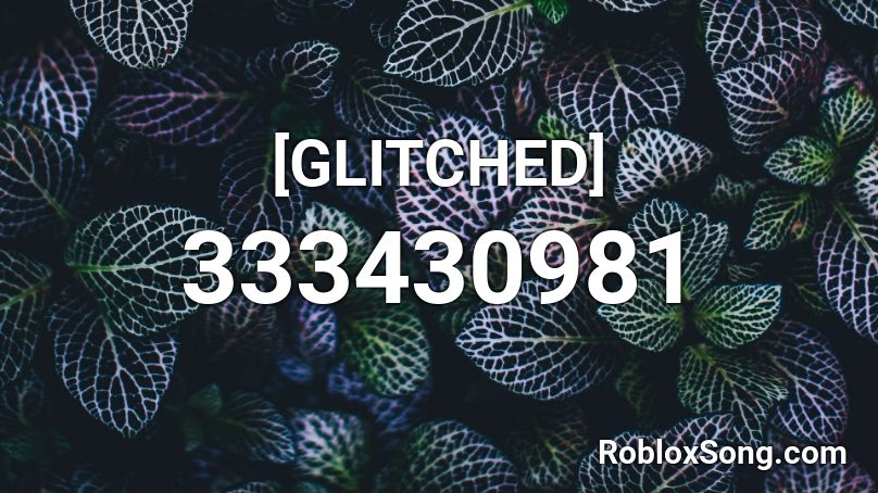 [GLITCHED] Roblox ID