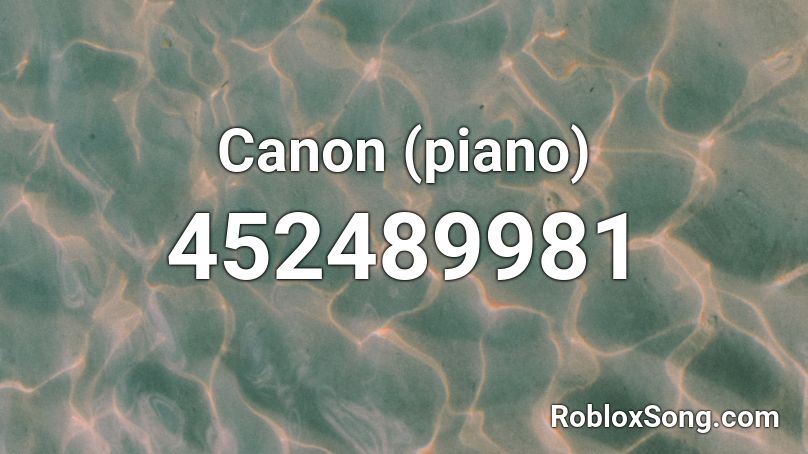 Canon (piano) Roblox ID