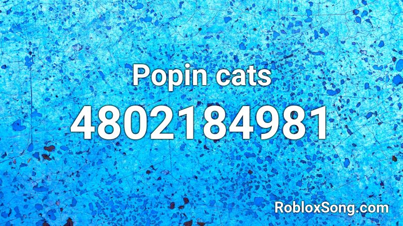 Popin cats Roblox ID