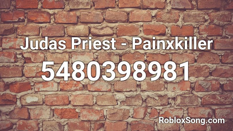 Judas Priest - Painxkiller Roblox ID