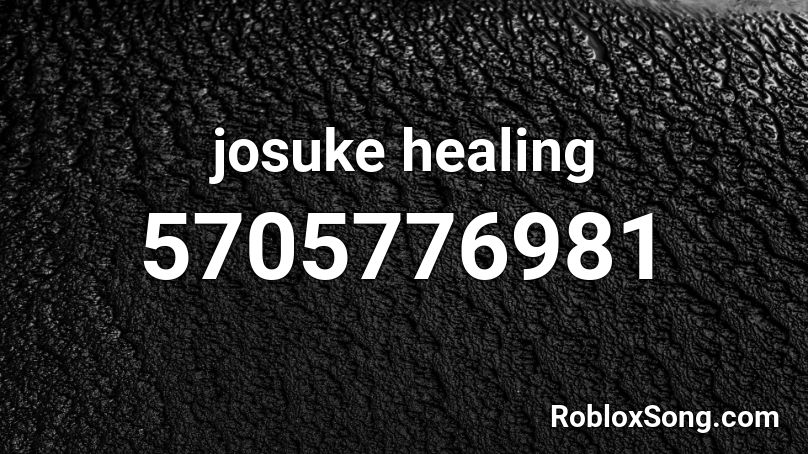 josuke healing Roblox ID