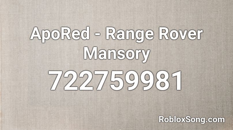 ApoRed - Range Rover Mansory Roblox ID