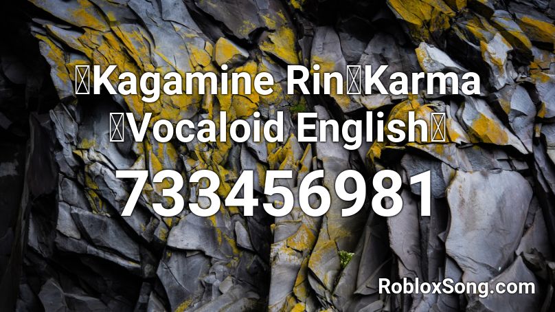 Kagamine Rin Karma Vocaloid English Roblox Id Roblox Music Codes