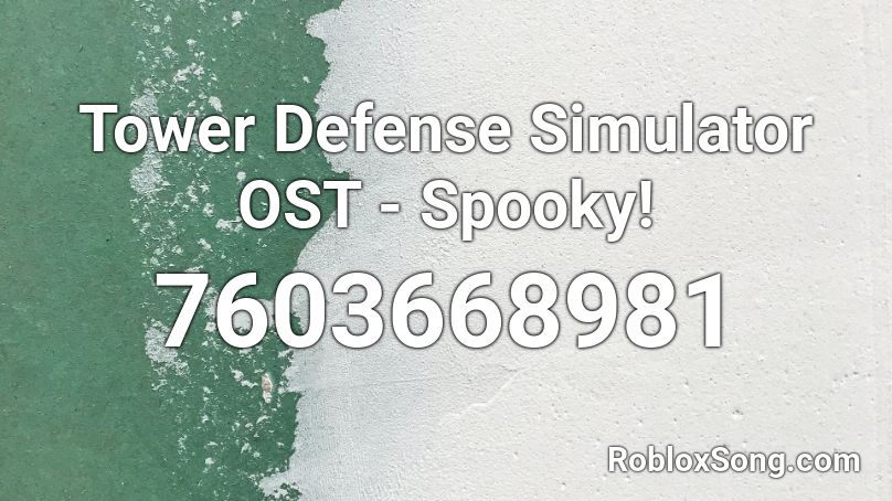 Tower Defense Simulator OST - Spooky! Roblox ID