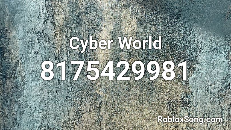 Cyber World Roblox ID