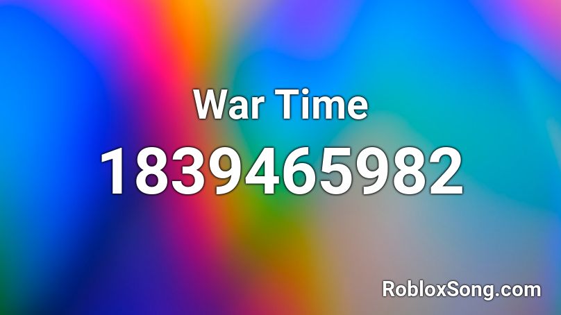 War Time Roblox ID