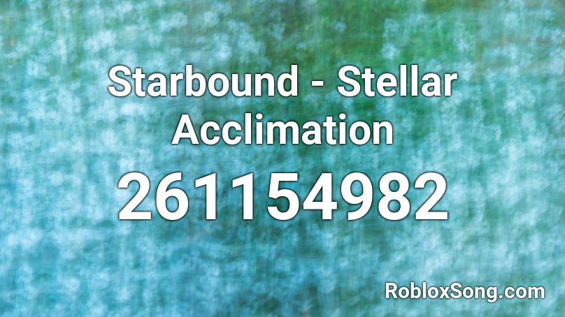 Starbound - Stellar Acclimation Roblox ID