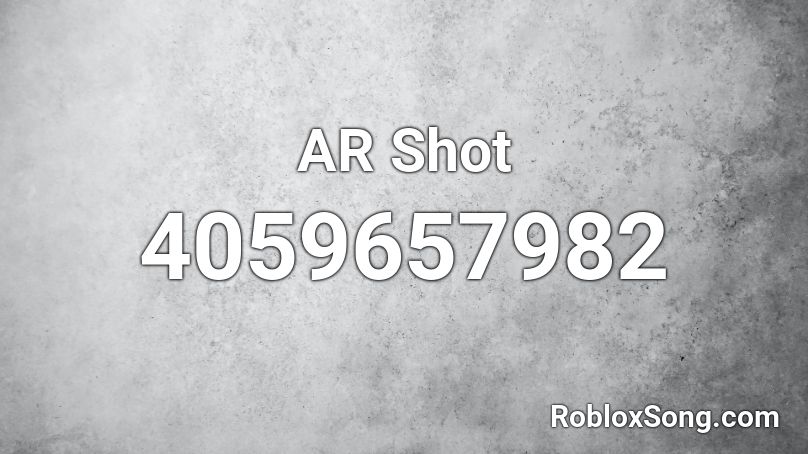 AR Shot Roblox ID