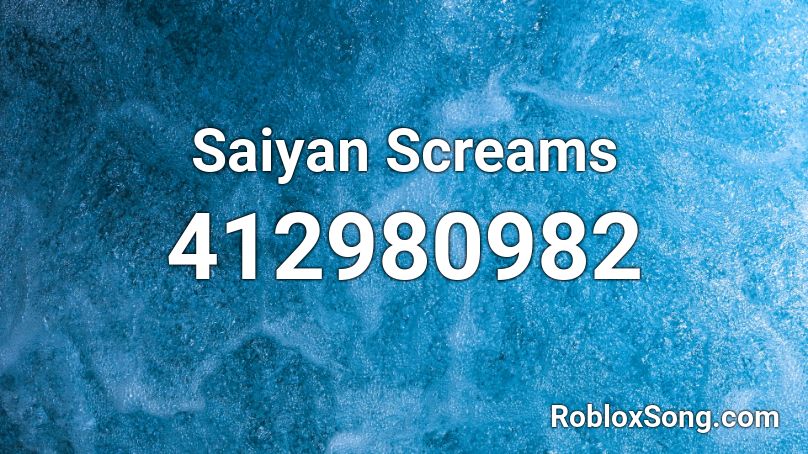 Saiyan Screams Roblox ID