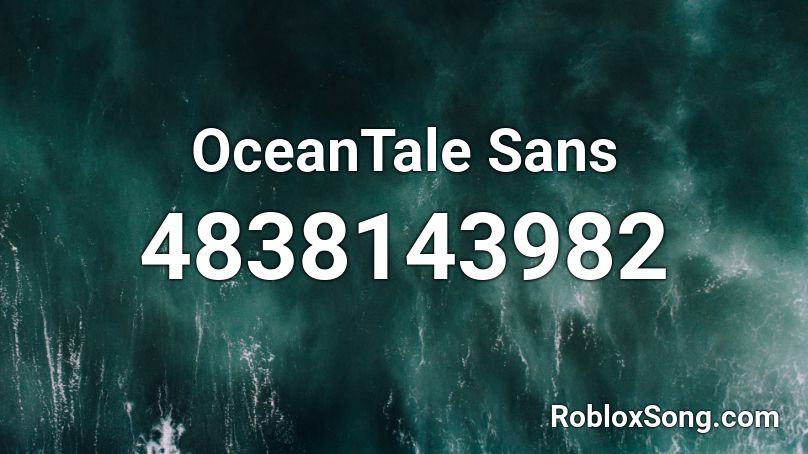 OceanTale Sans Roblox ID