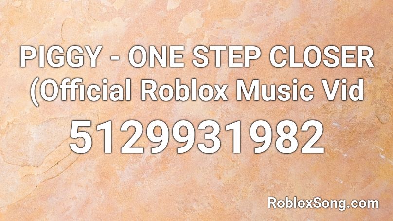 piggy roblox closer step song codes vid official remember rating button updated please