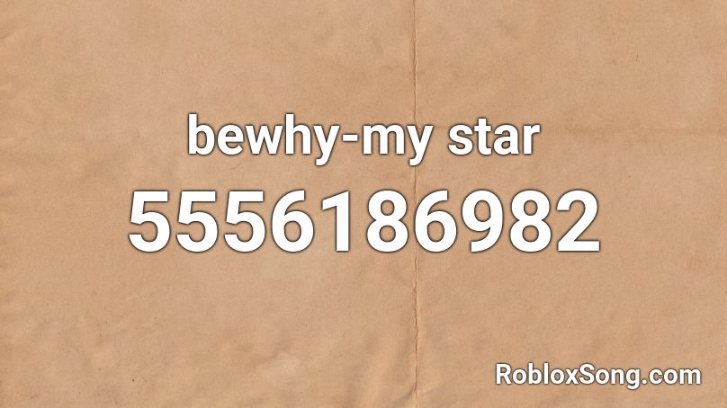 bewhy-my star Roblox ID