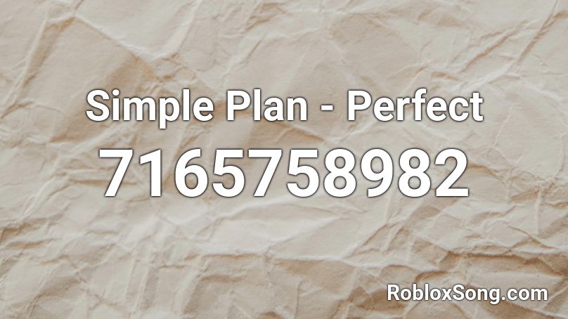 Simple Plan - Perfect [ORIGINAL] Roblox ID
