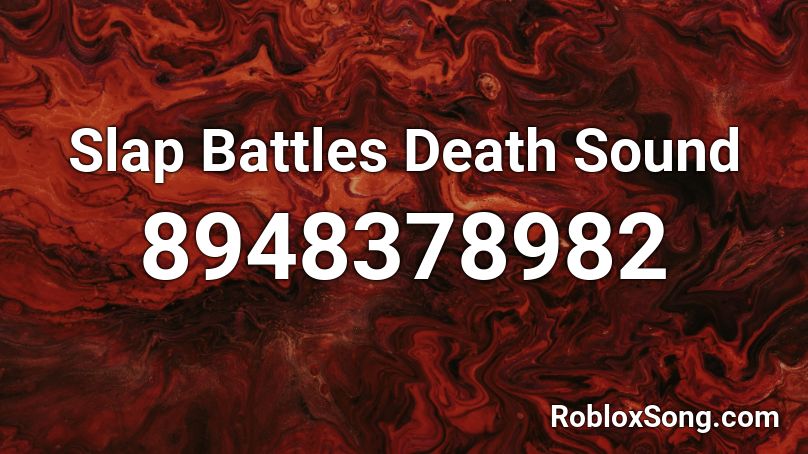 Slap Battles Death Sound Roblox ID
