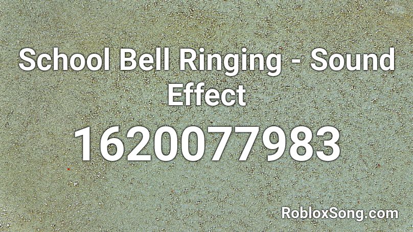 School Bell Ringing - Sound Effect Roblox ID