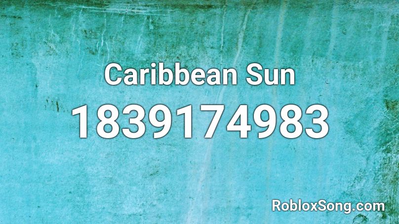 Caribbean Sun Roblox ID