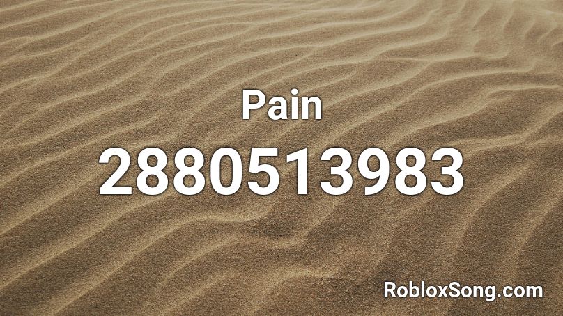 Pain Roblox ID