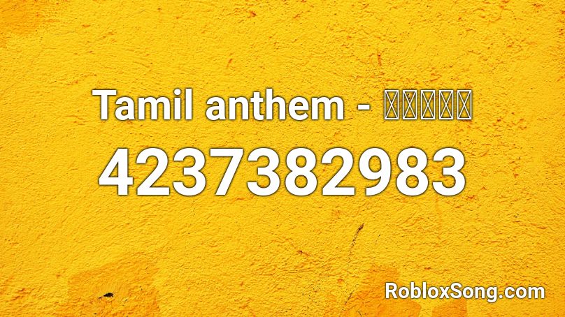 Tamil anthem - தமிழ் Roblox ID