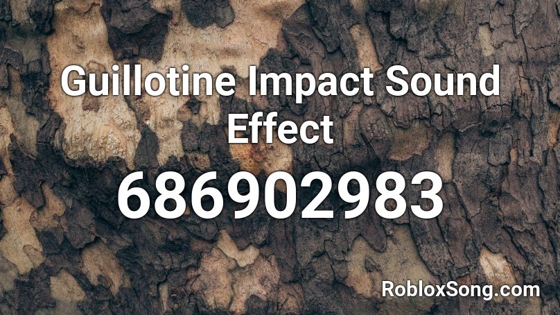 Guillotine Impact Sound Effect Roblox ID