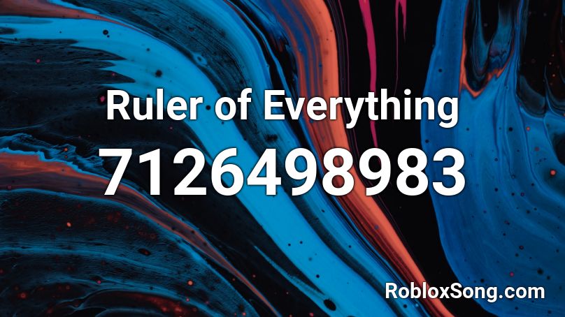 Ruler of Everything Roblox ID
