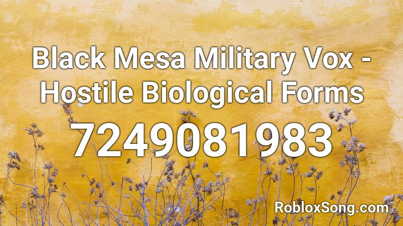 Black Mesa Military Vox - Hostile Biological Forms Roblox ID