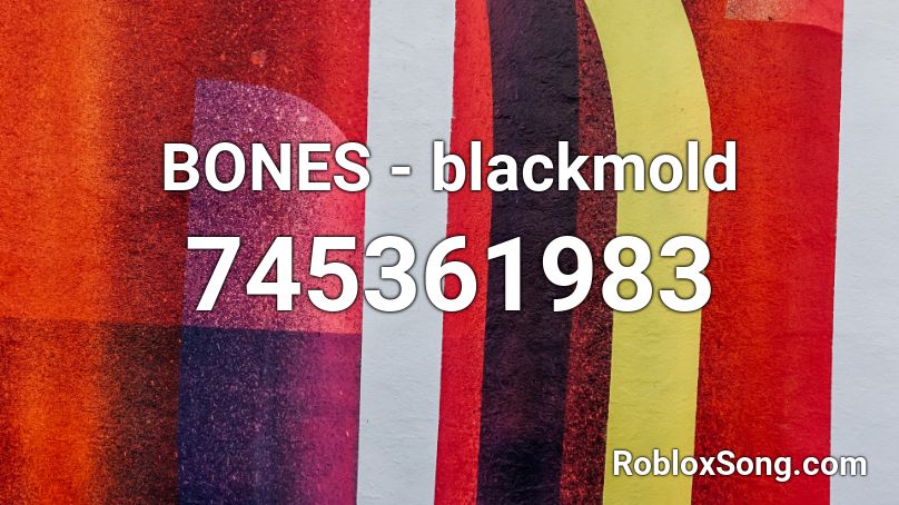 BONES - blackmold Roblox ID