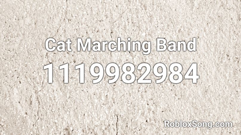 Cat Marching Band Roblox ID