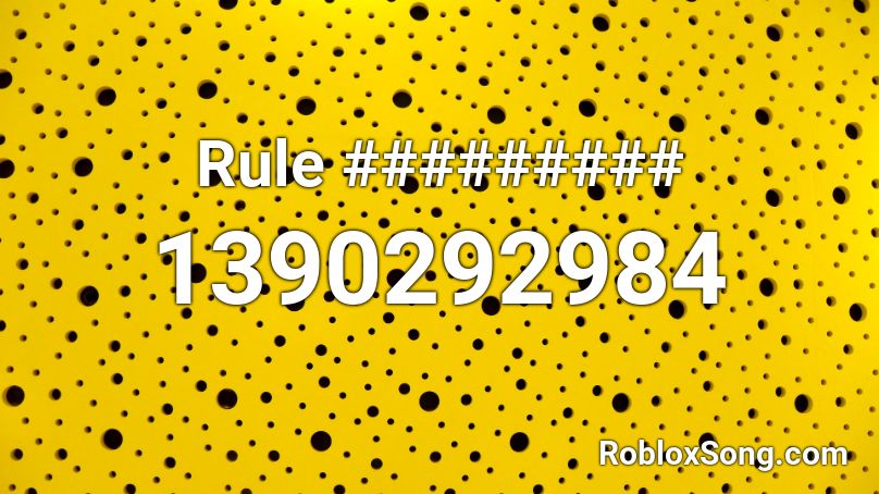 Rule ######### Roblox ID