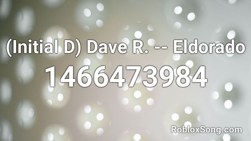 (Initial D) Dave R. -- Eldorado Roblox ID