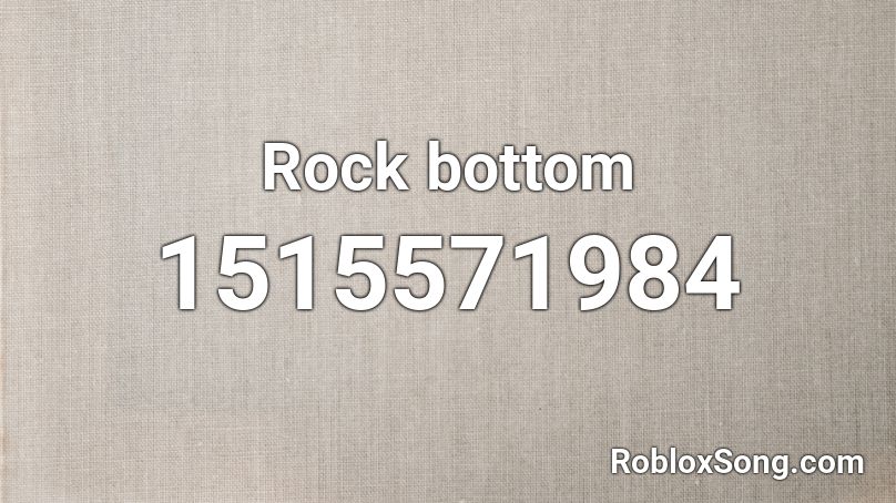 Rock bottom Roblox ID