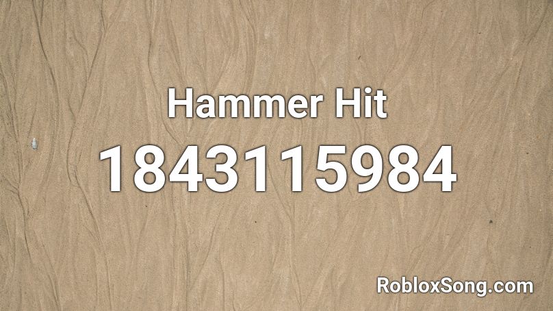 Hammer Hit Roblox ID