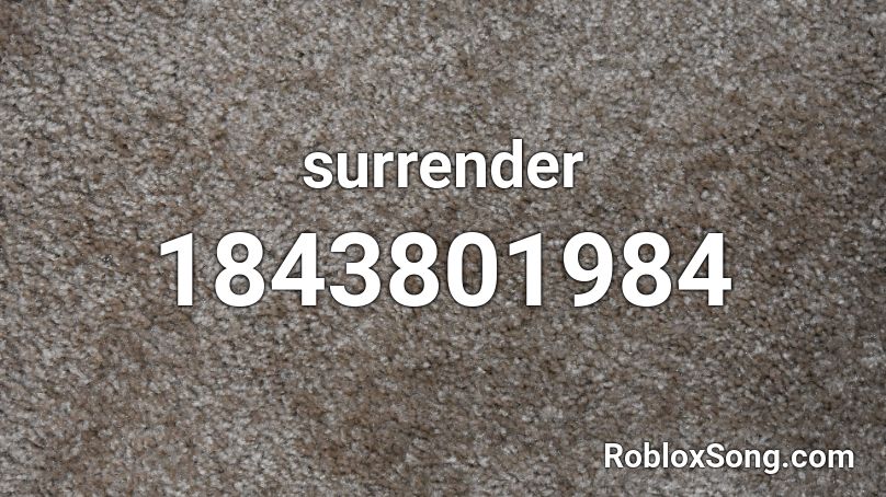 surrender Roblox ID