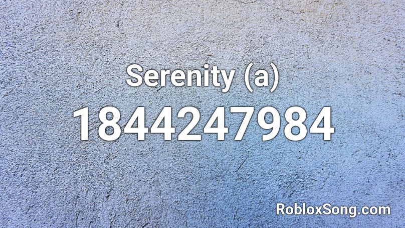 Serenity (a) Roblox ID