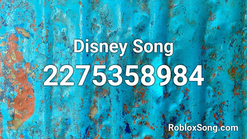 Disney Song Roblox ID