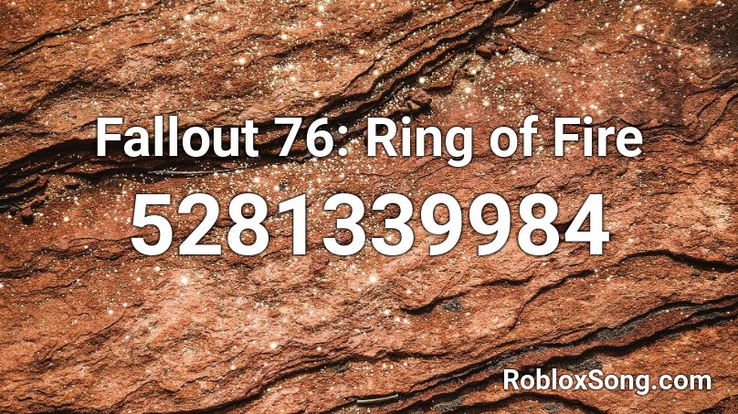 Fallout 76: Ring of Fire Roblox ID