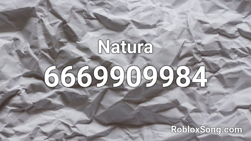 Natura Roblox ID