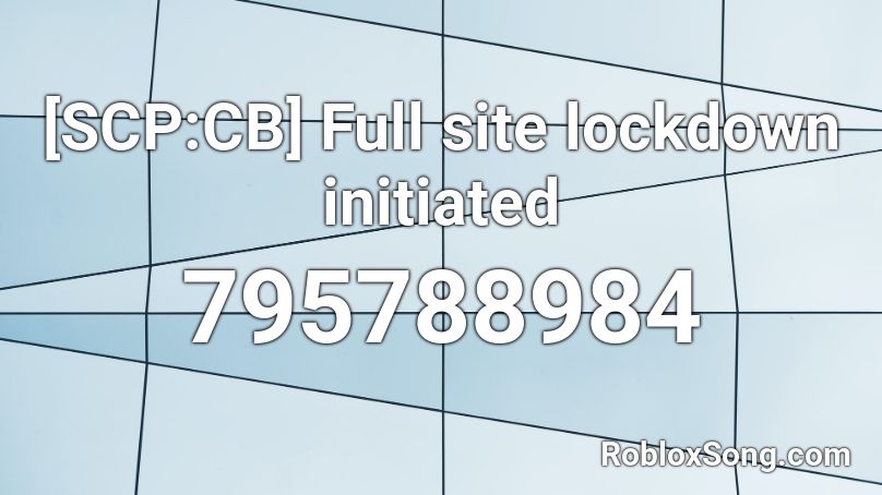[SCP:CB] Full site lockdown initiated Roblox ID